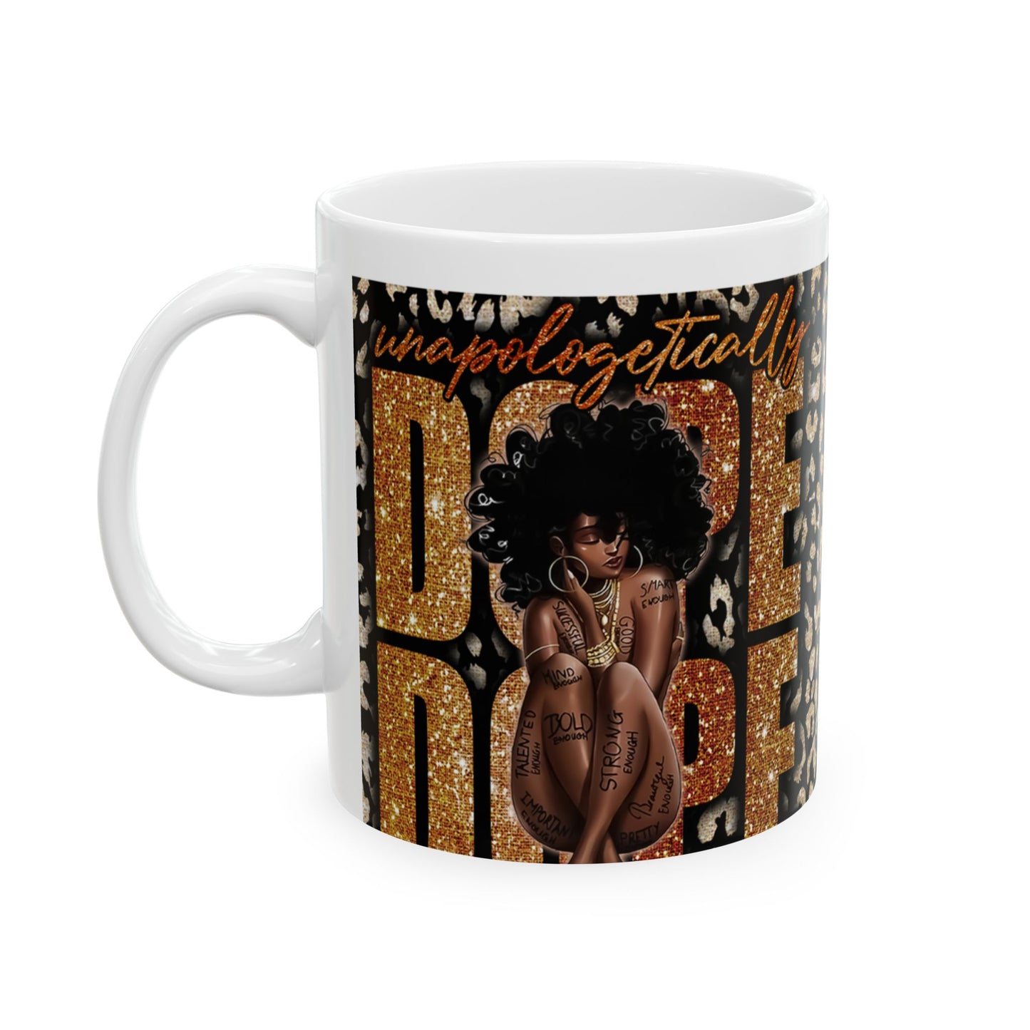 Leopard Gold 'Unapologetically Dope Ceramic Mug – 11oz & 15oz