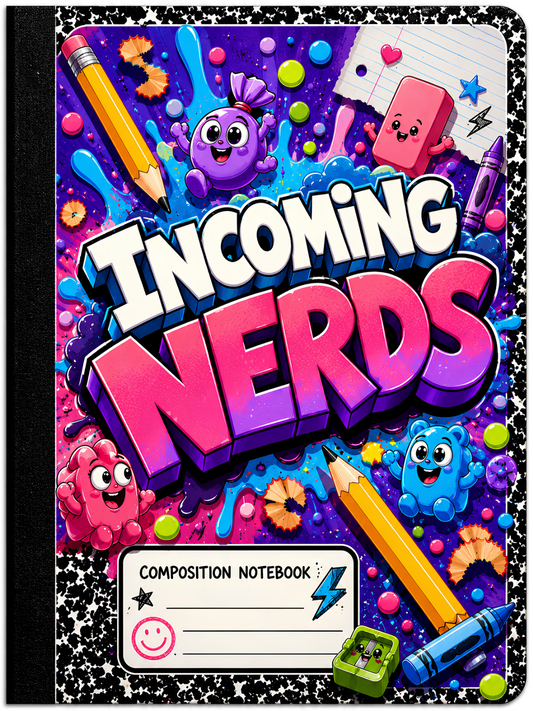 Incoming Nerds Digital Composition Notebook