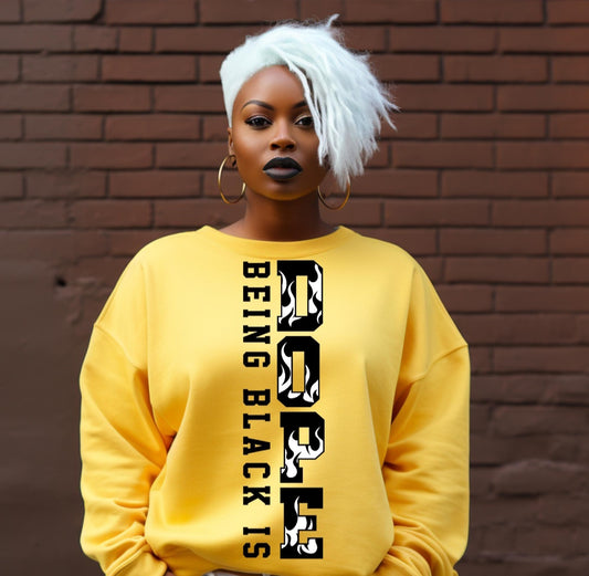 Being Black Is Dope Shirt